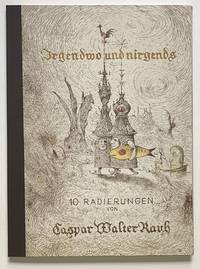 GR8009 Caspar   Walter  Rauh, Mappenwerk  „Irgendwo  und  Nirgends“  (10  Radierungen)